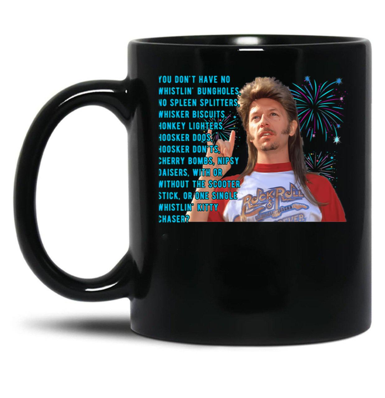 Joe Dirt Quote Fireworks Black Coffee Mug