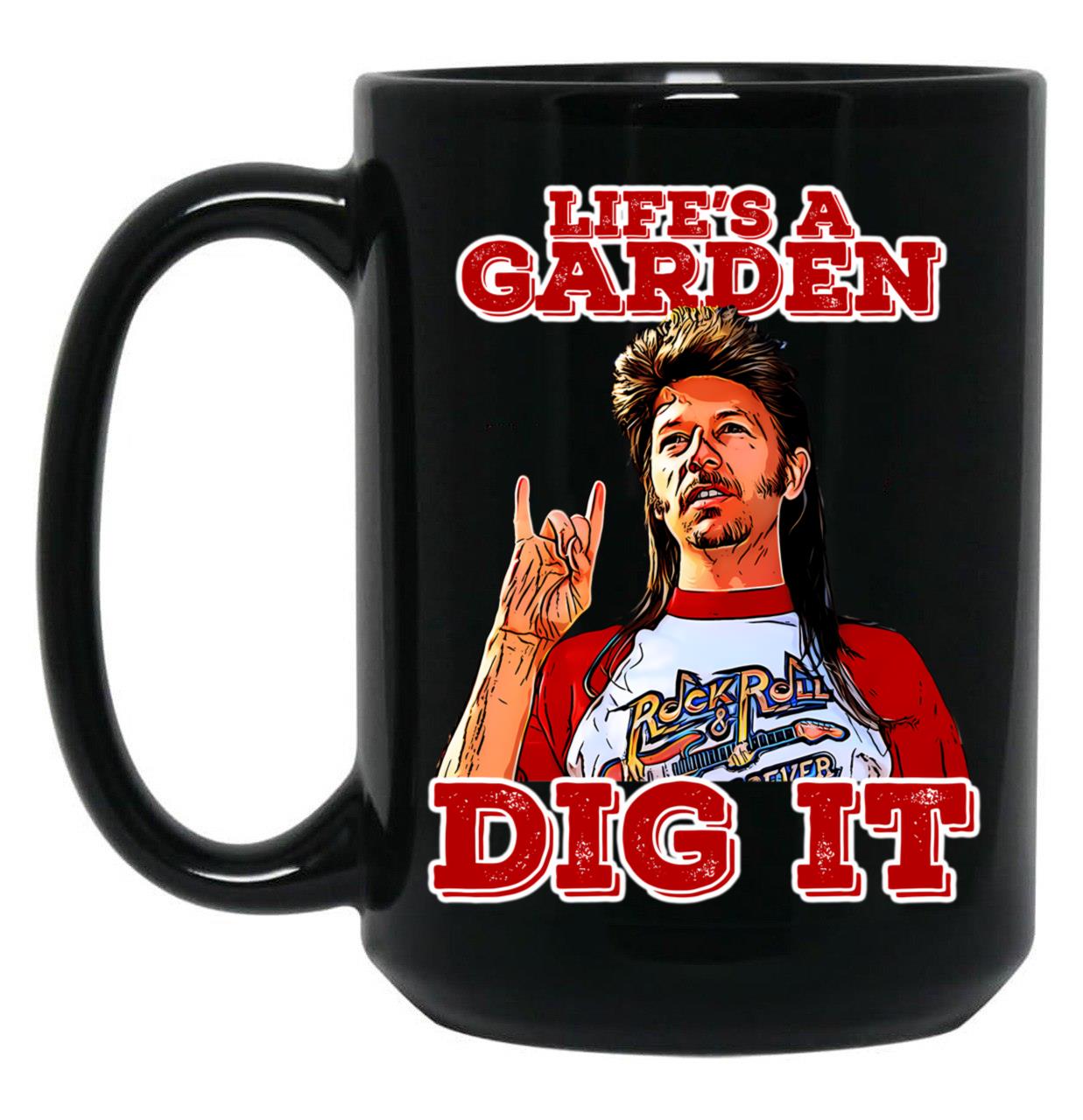 Joe Dirt (2) Black Coffee Mug