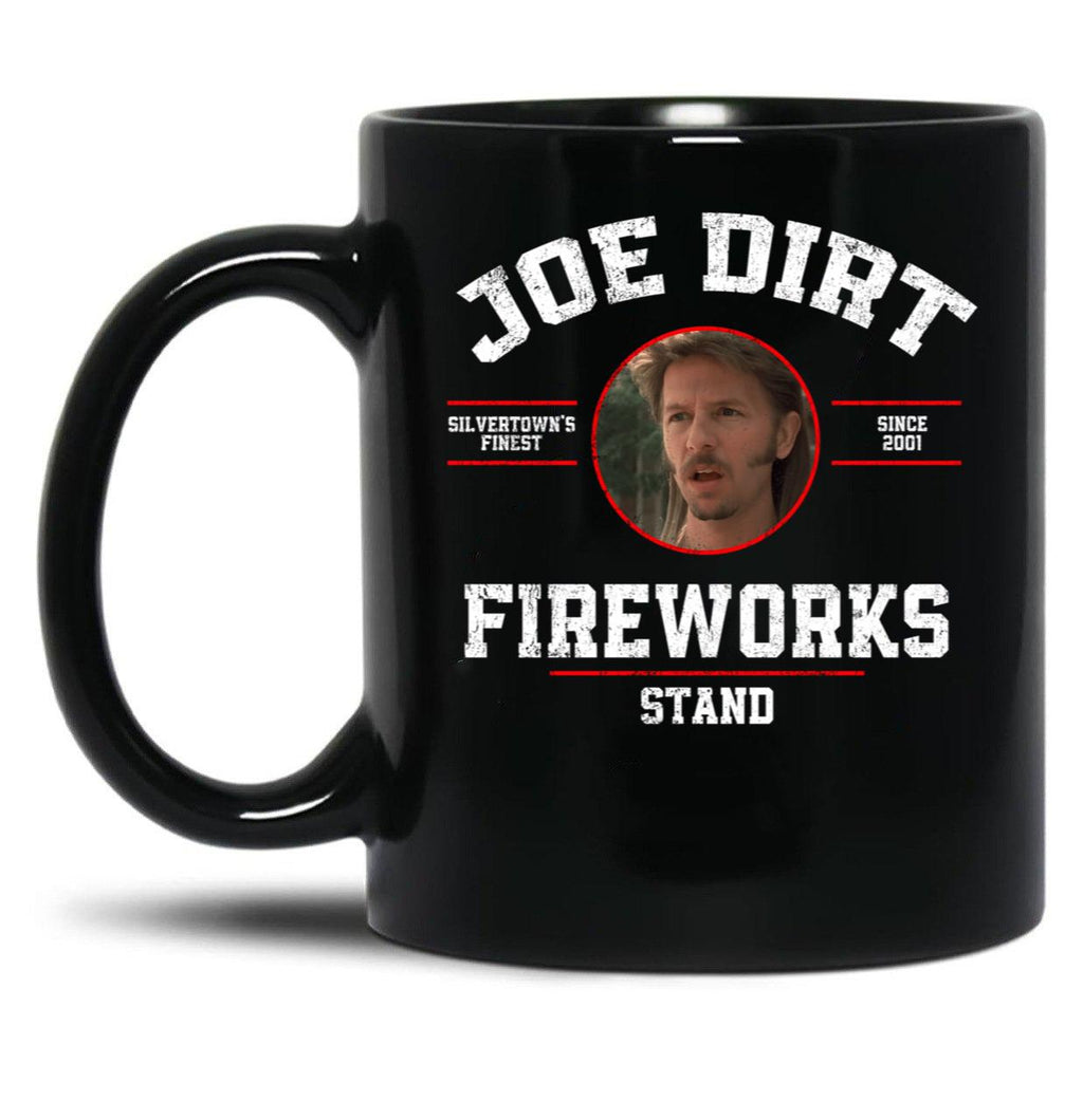 Joe Dirt'S Fireworks Stand Funny Gift Black Coffee Mug