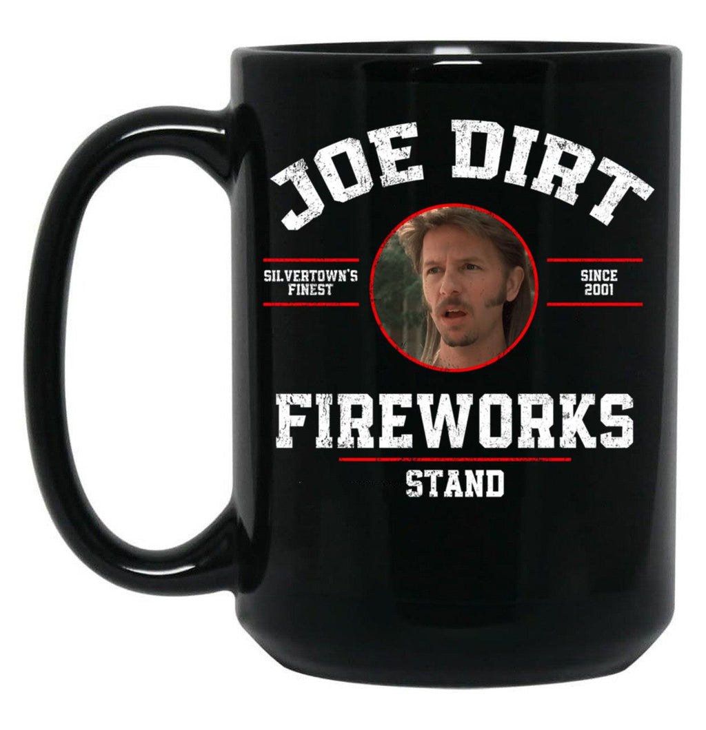 Joe Dirt'S Fireworks Stand Funny Gift Black Coffee Mug