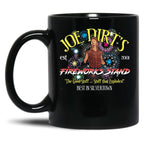 Joe Dirt'S Fireworks (1) Black Coffee Mug