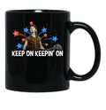 Joe Dirts Firework Stand Keep On Keepin On Joe Dirt 4Th Of July Funny 4Th Of July Joe Dirt Merica 4Th Of July Gifts Black Coffee Mug - Black