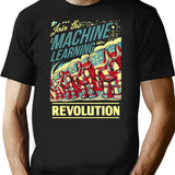 Join The Machine Learning Revolution T-Shirt for Men & Women, T-Shirts Graphic Tee - Black