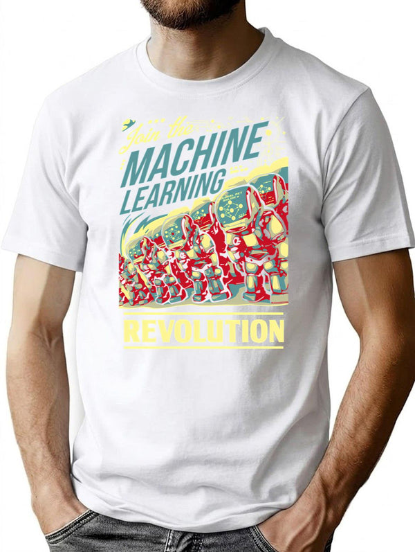 Join The Machine Learning Revolution T-Shirt for Men & Women, T-Shirts Graphic Tee - White