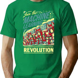 Join The Machine Learning Revolution T-Shirt for Men & Women, T-Shirts Graphic Tee - Green