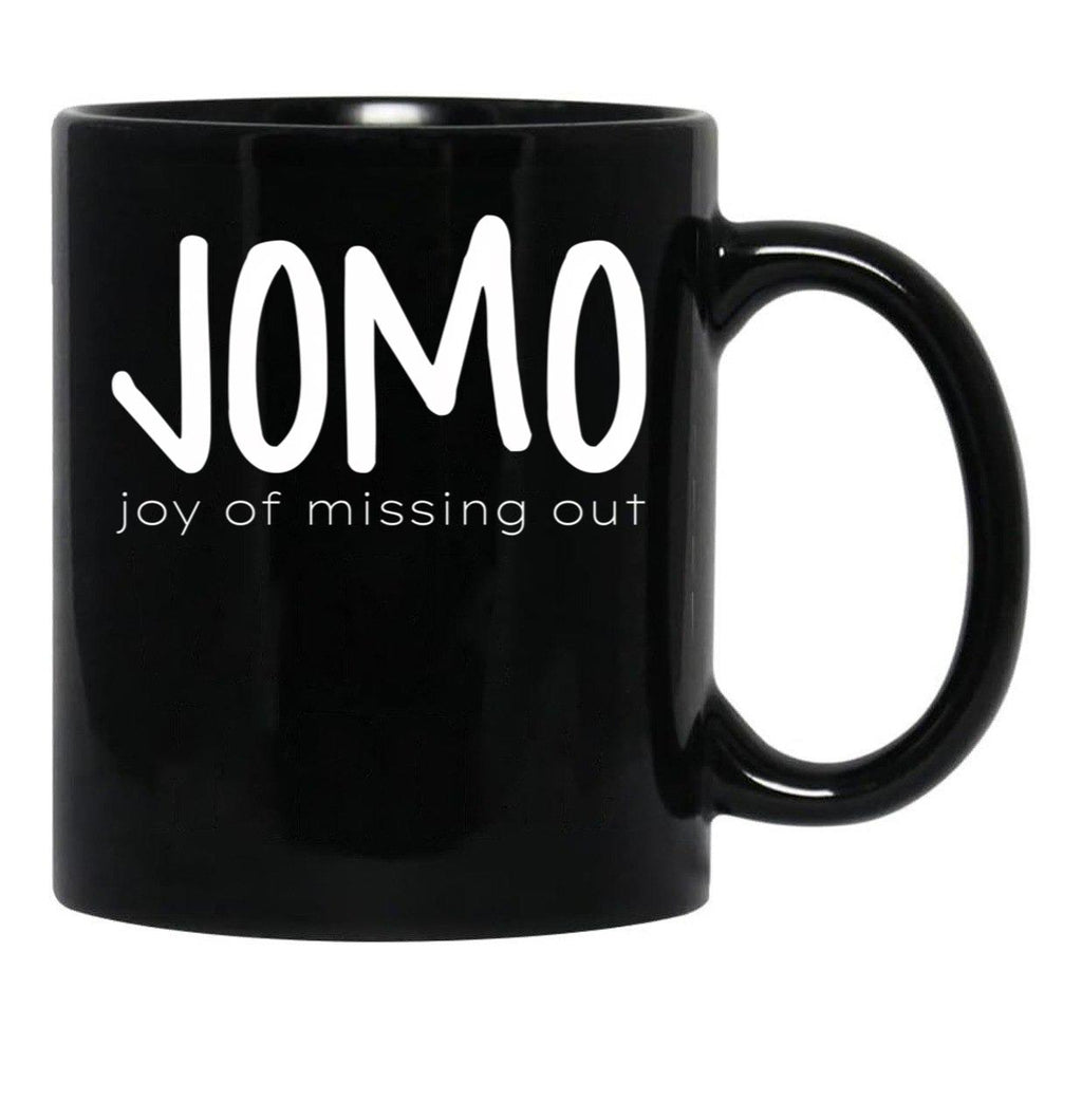 Jomo (Joy Of Missing Out) Black Coffee Mug - Black