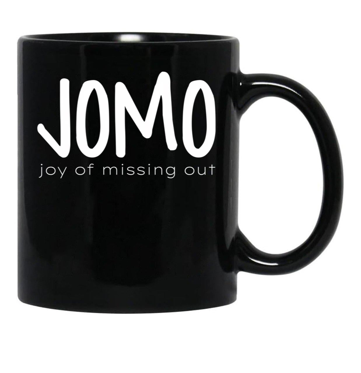 Jomo (Joy Of Missing Out) Black Coffee Mug - Black