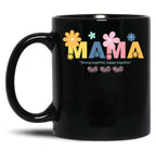 Joyful And Resilient With Mama Crafted With Affection And Blooms Black Coffee Mug