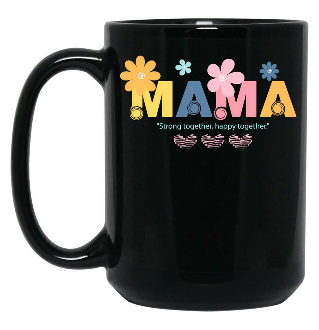 Joyful And Resilient With Mama Crafted With Affection And Blooms Black Coffee Mug