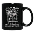 July Man No Mistake Black Coffee Mug - Black