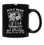 July Man No Mistake Black Coffee Mug - Black