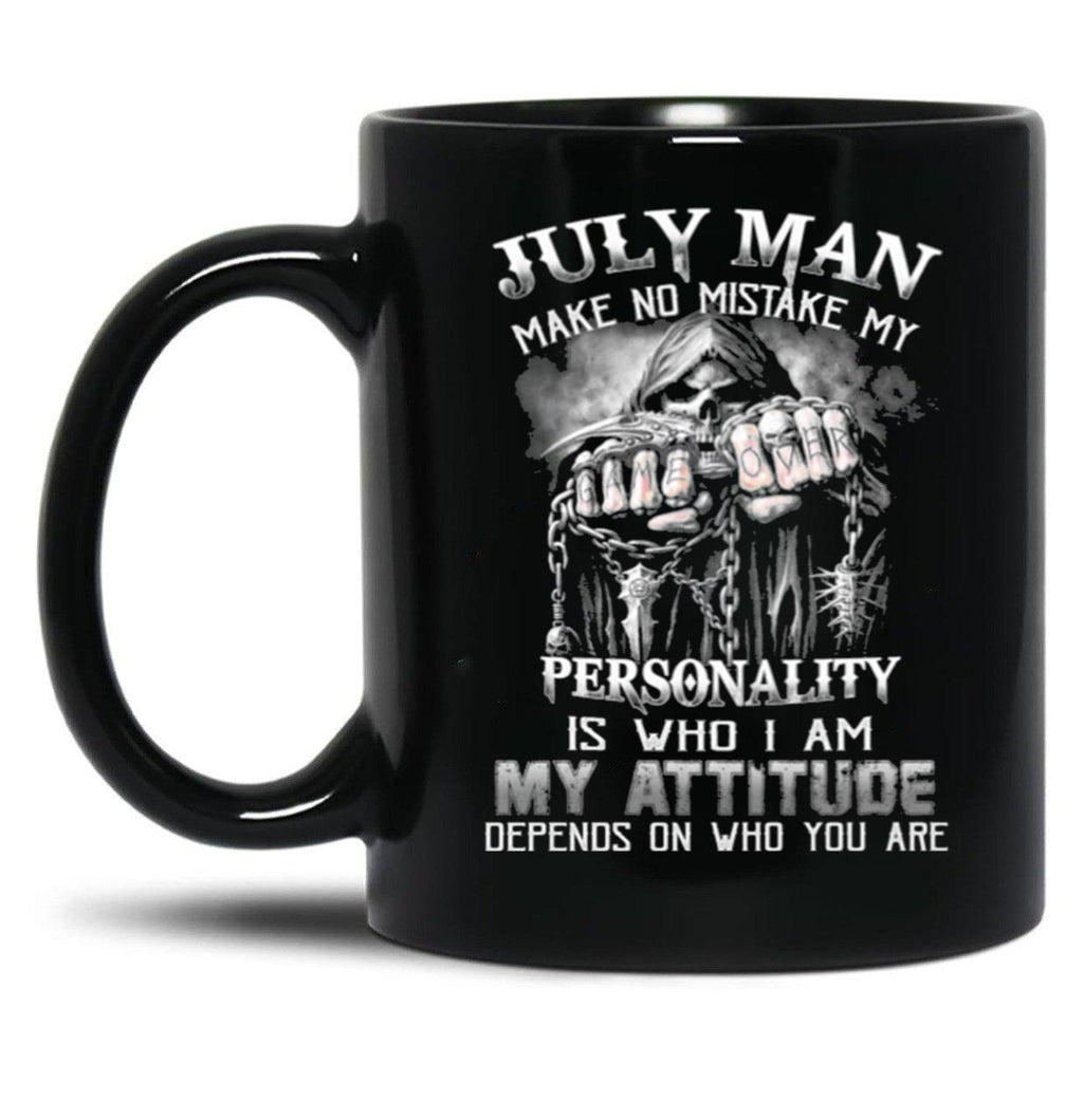 July Man No Mistake Black Coffee Mug
