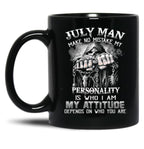 July Man No Mistake Black Coffee Mug