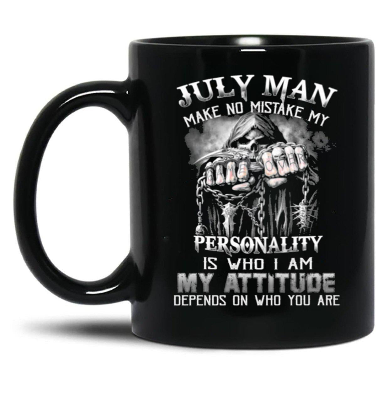 July Man No Mistake Black Coffee Mug