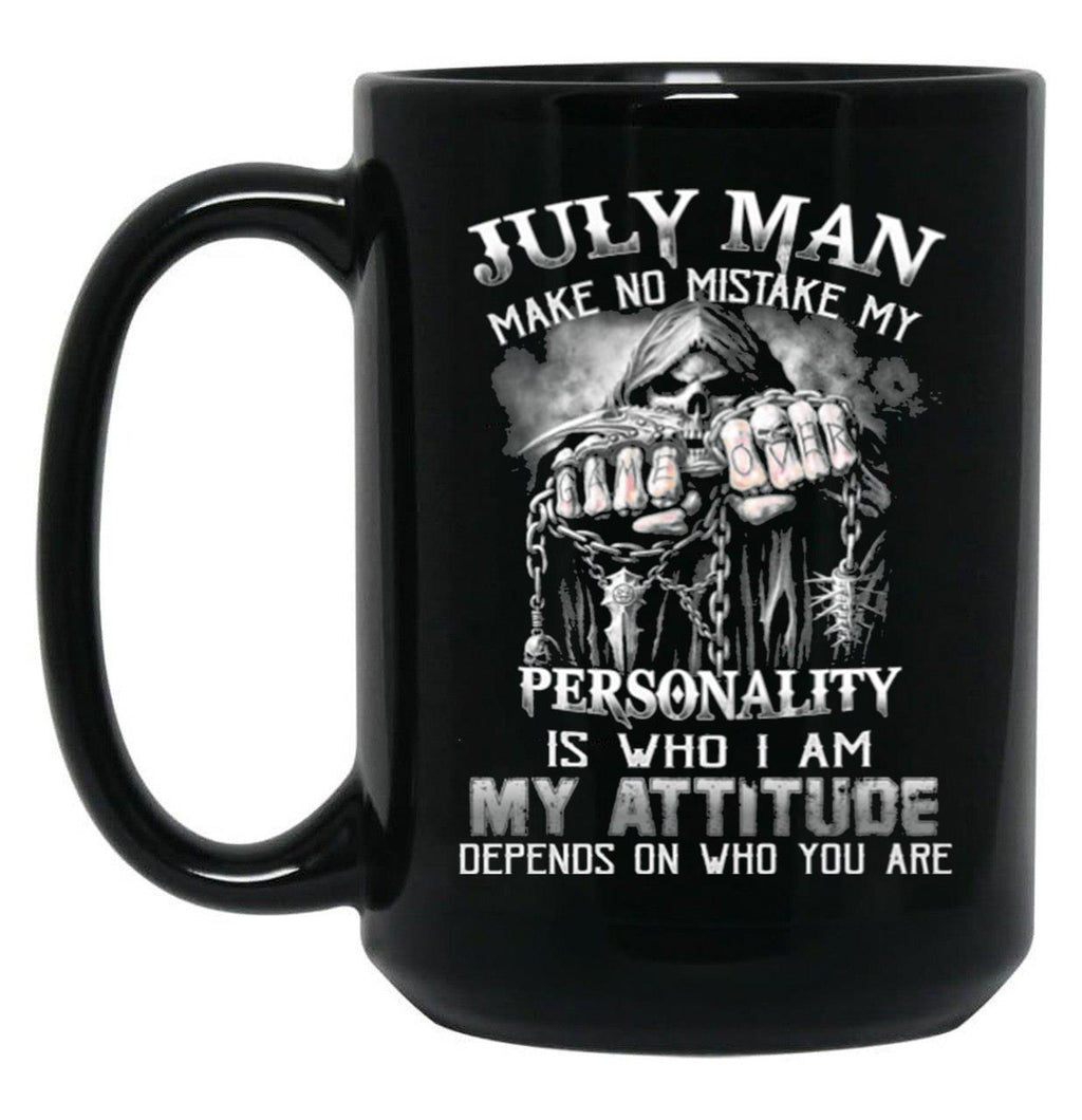 July Man No Mistake Black Coffee Mug