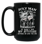 July Man No Mistake Black Coffee Mug