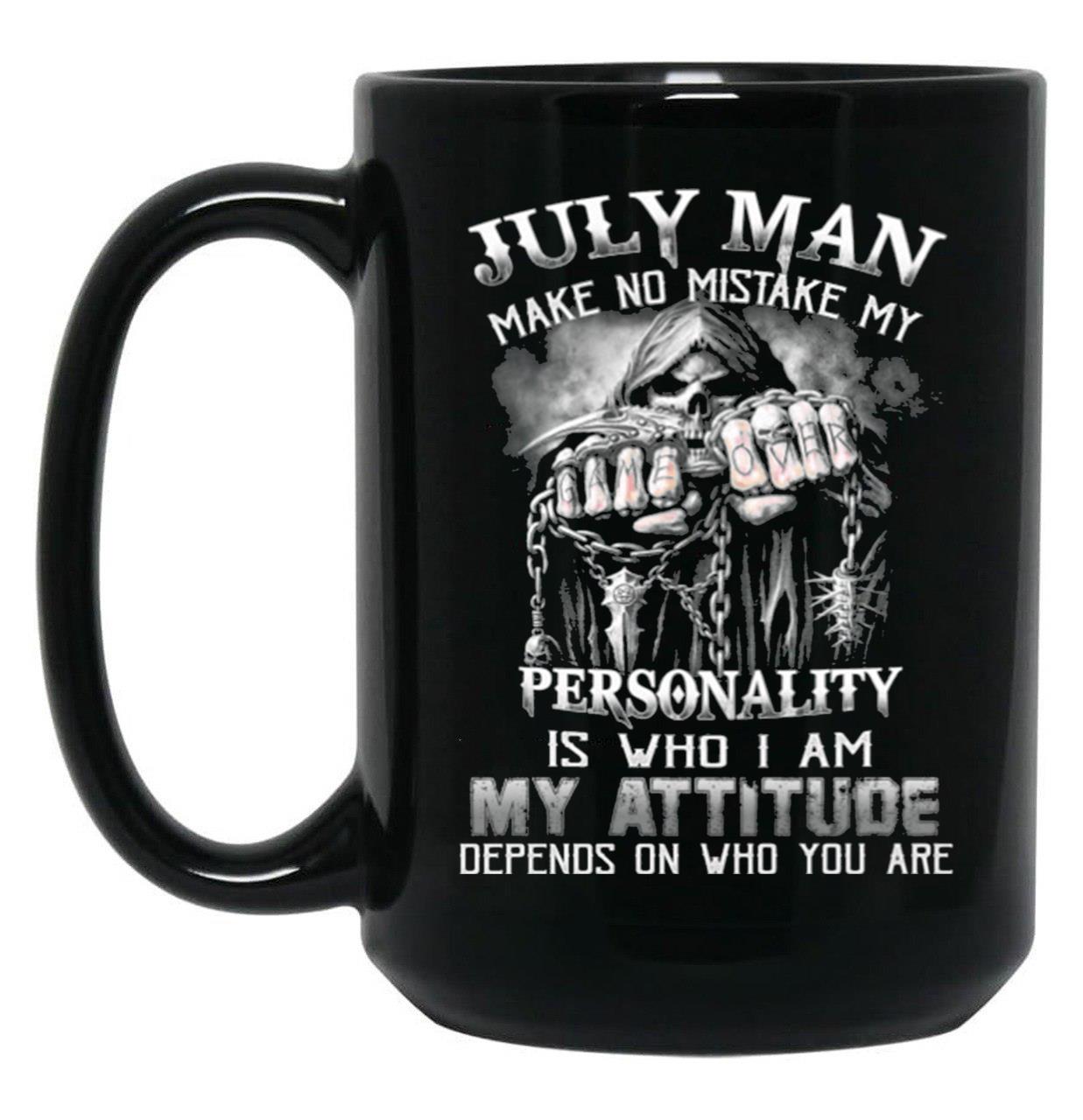 July Man No Mistake Black Coffee Mug