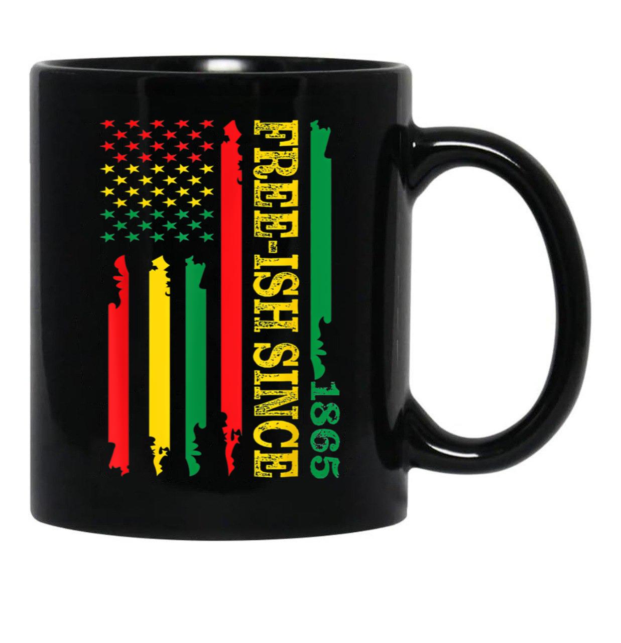 June Nth Flag Free Ish Since 1865 Black African American Black Coffee Mug - Black