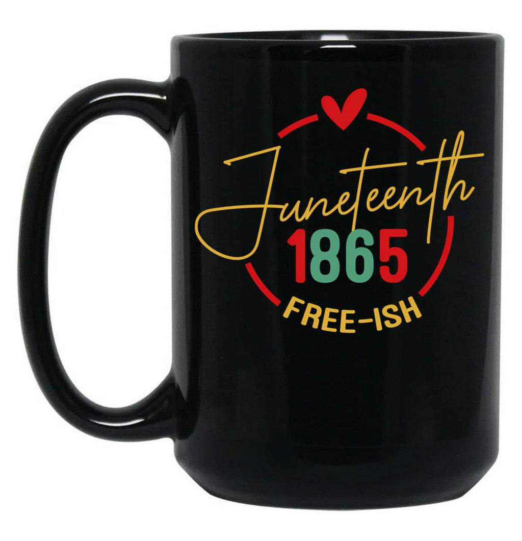 Juneteenth 1865 Free-Ish Celebration Black Coffee Mug
