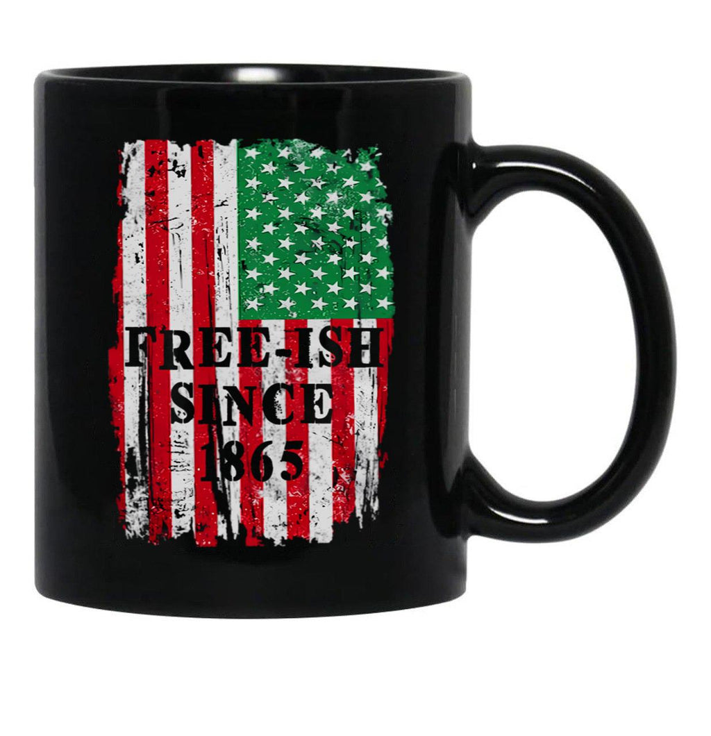 Juneteenth Black Freedom Free-Ish Since 1865 Black Coffee Mug - Black