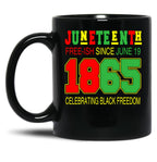 Juneteenth Black Mug Juneteenth Free-Ish Since 1865 Freedom Cool Afro African Black Proud Black Coffee Mug