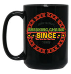 Juneteenth Breaking Chains Since 1865 Black Coffee Mug