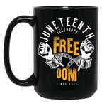 Juneteenth Celebrate Freedom Design Black Coffee Mug