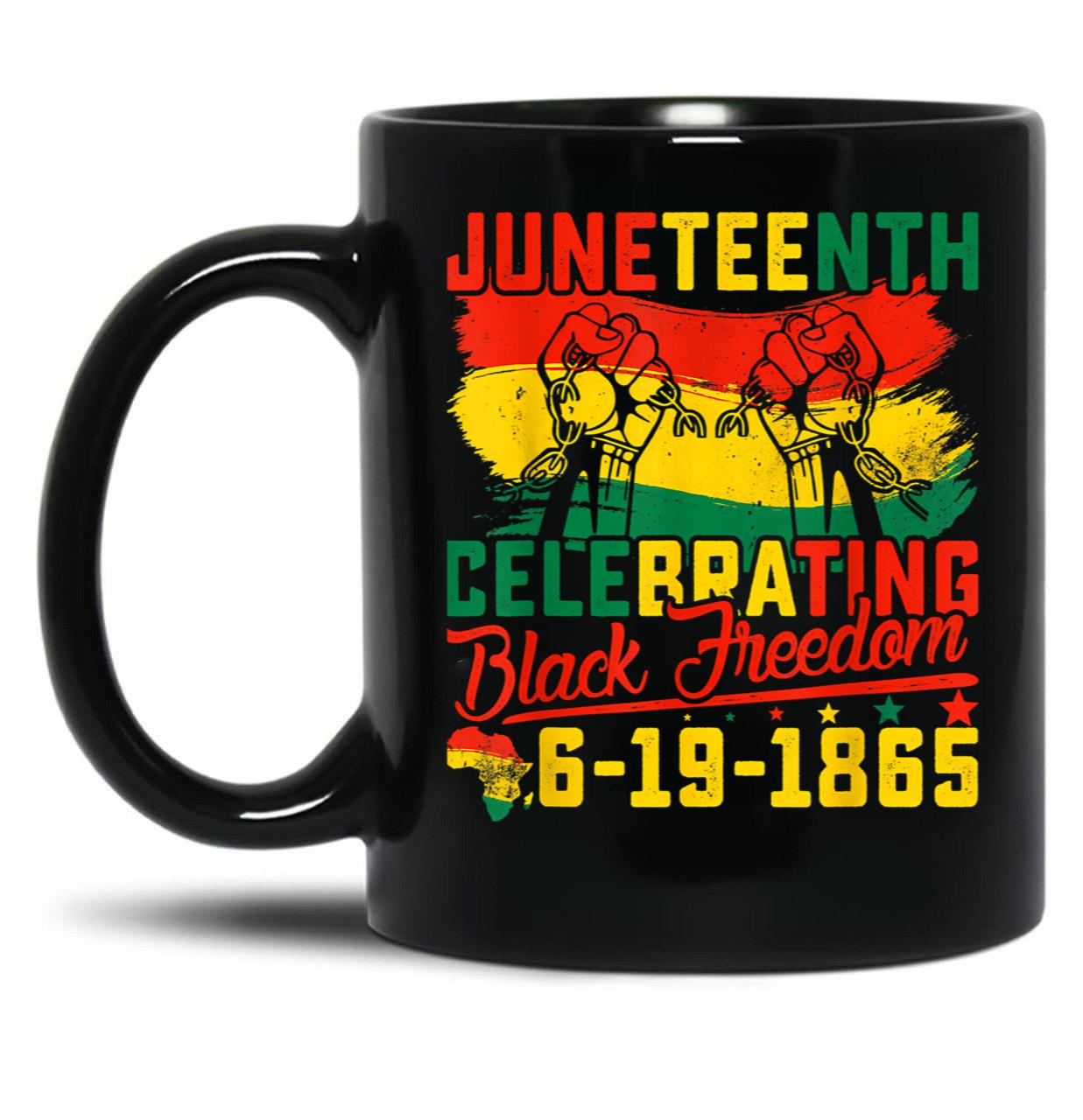 Juneteenth Celebrating Black Freedom 1865 African American Black Coffee Mug