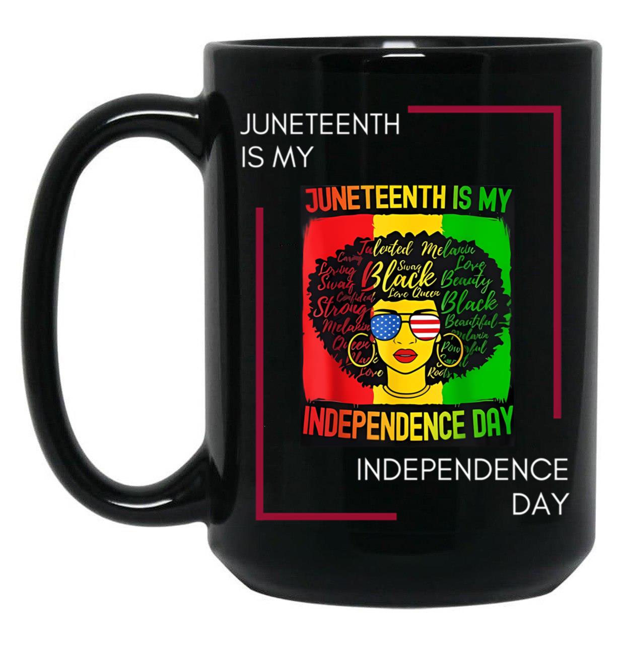 Juneteenth Copy Copy Copy Copy Black Coffee Mug