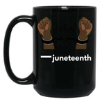 Juneteenth Copy Copy Copy Black Coffee Mug