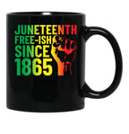 Juneteenth Free-Ish Since 1865 Celebrate Black Freedom Gear (1) Black Coffee Mug - Black