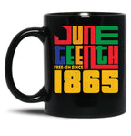 Juneteenth Free-Ish Since 1865 Celebrate Black Freedom Gear Black Coffee Mug