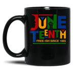 Juneteenth Free-Ish Since 1865 Celebration Black Month Black Coffee Mug
