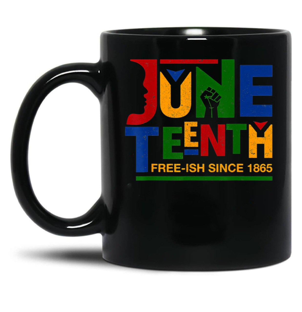 Juneteenth Free-Ish Since 1865 Celebration Black Month Black Coffee Mug