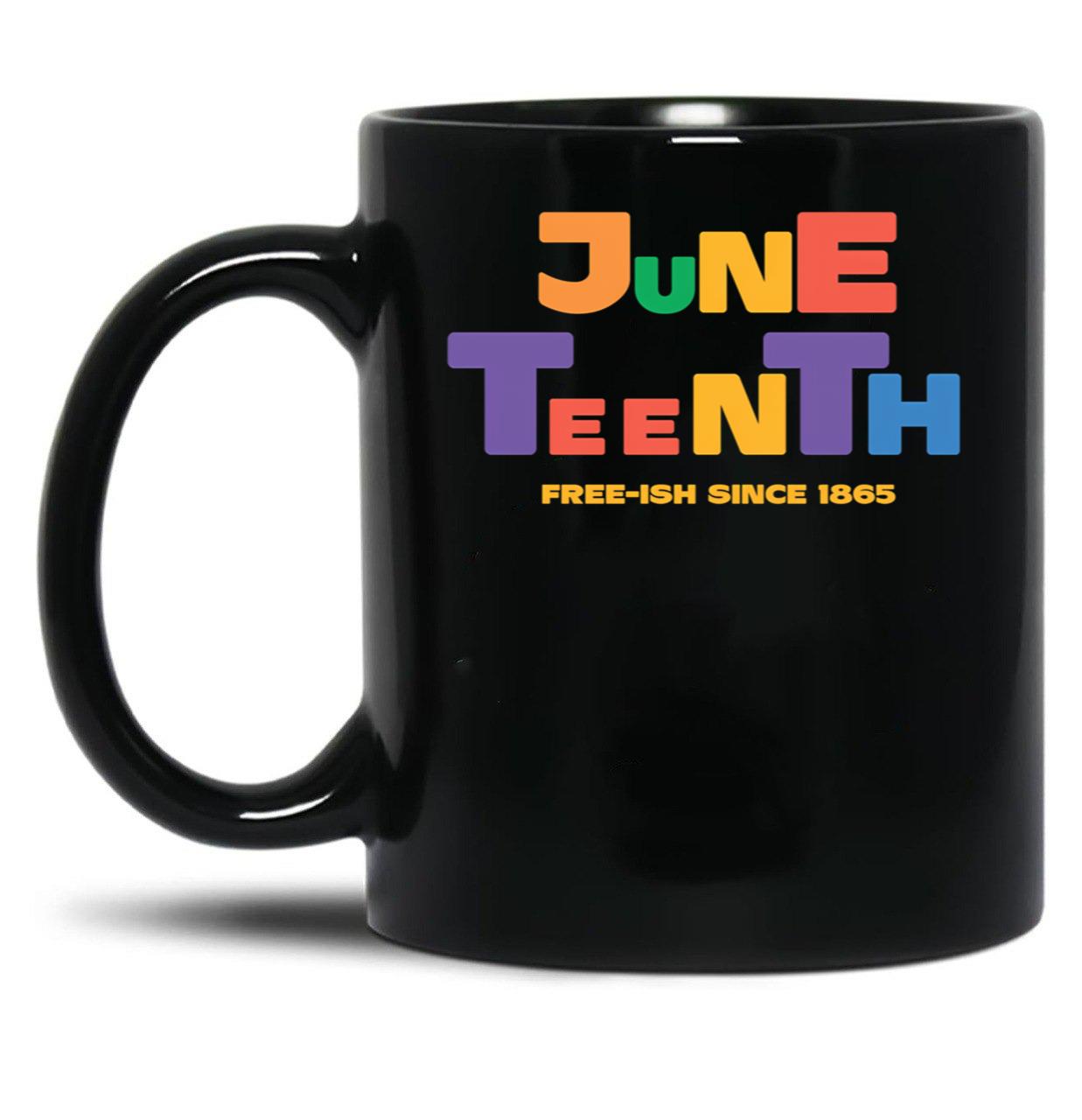 Juneteenth Free-Ish Since 1865 Colorful Black Coffee Mug