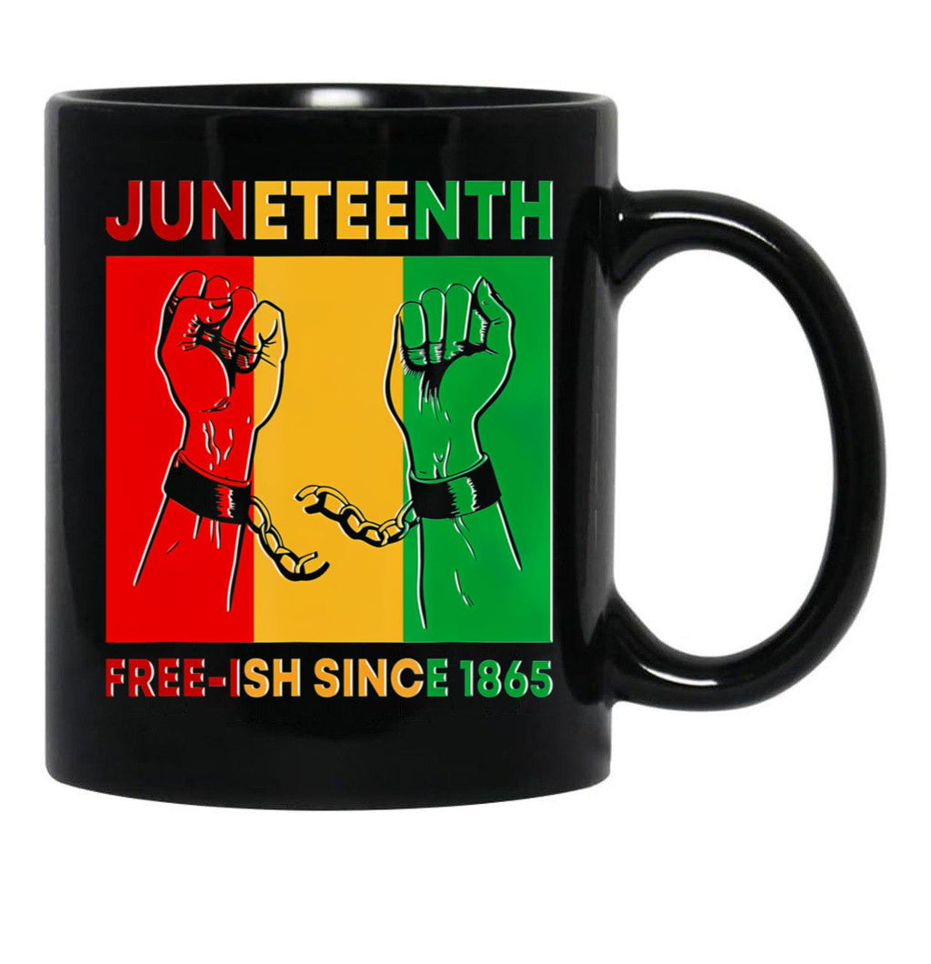 Juneteenth Free-Ish Since 1865 June African American History Black Coffee Mug - Black