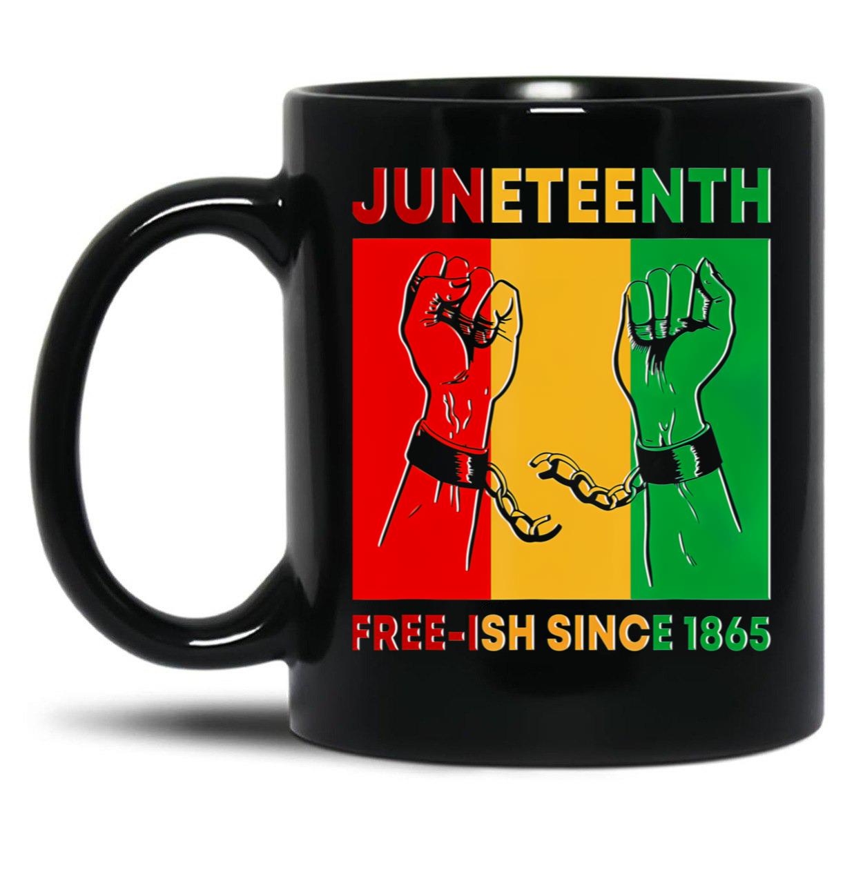 Juneteenth Free-Ish Since 1865 June African American History Black Coffee Mug