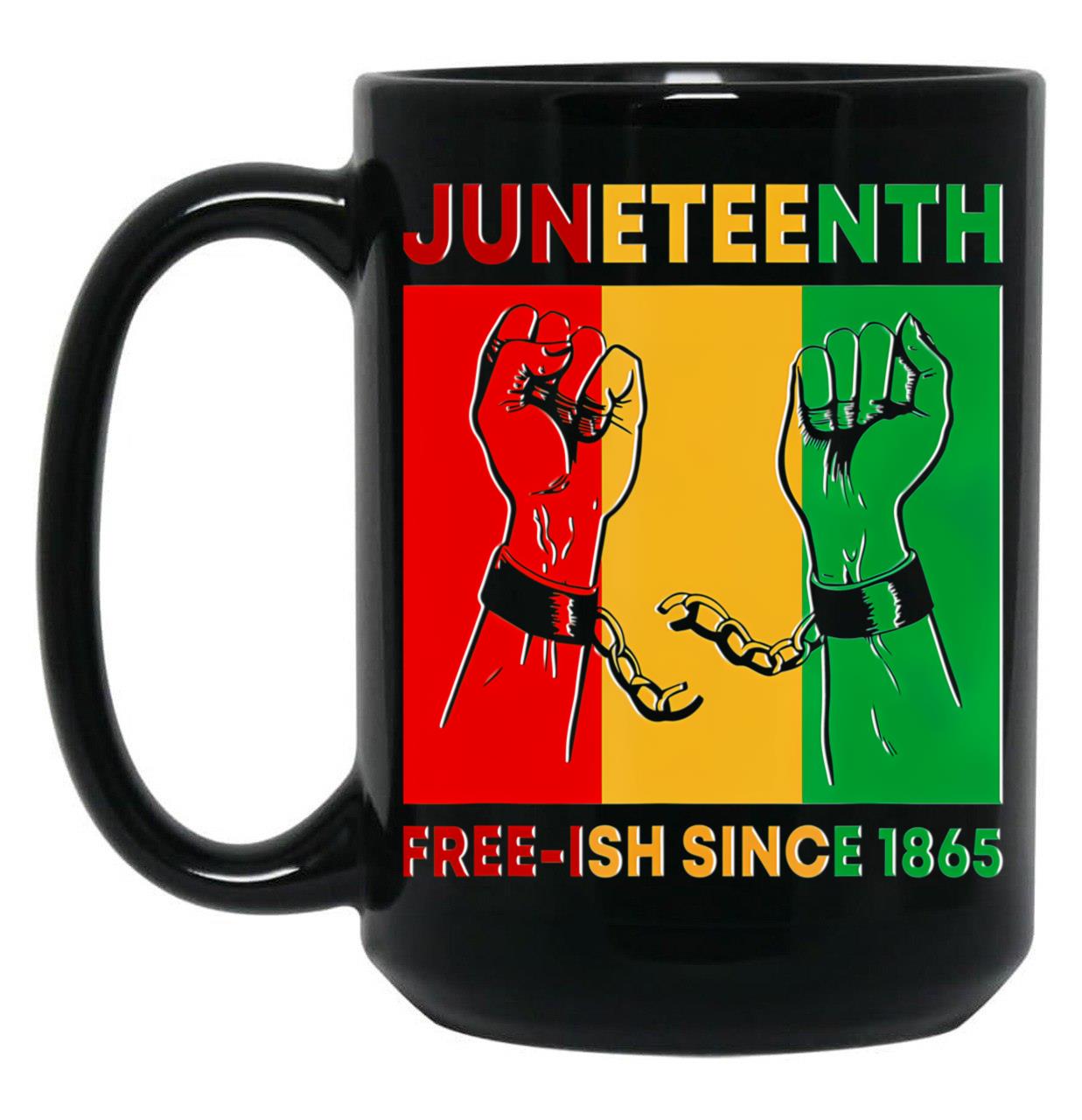 Juneteenth Free-Ish Since 1865 June African American History Black Coffee Mug