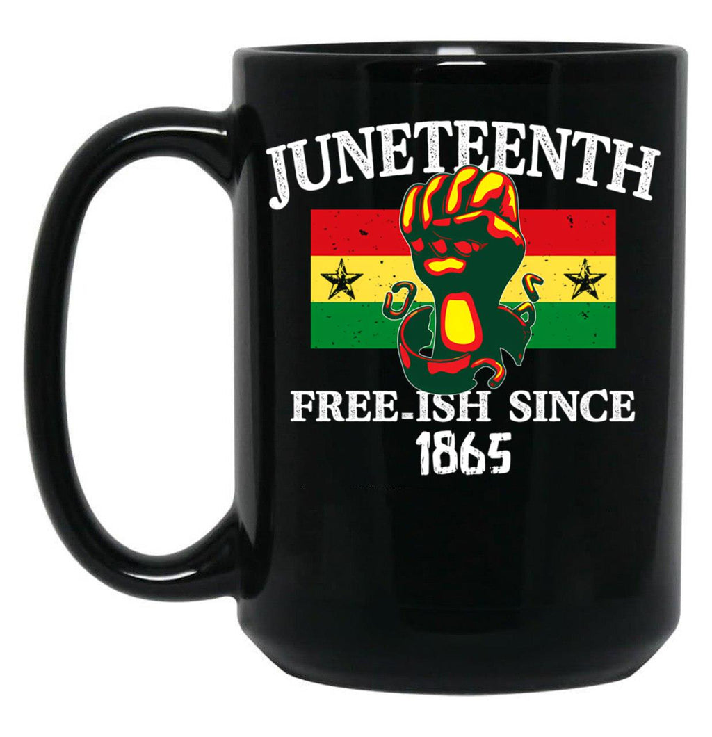Juneteenth Free-Ish Since 1865 Raised Fist Black Coffee Mug
