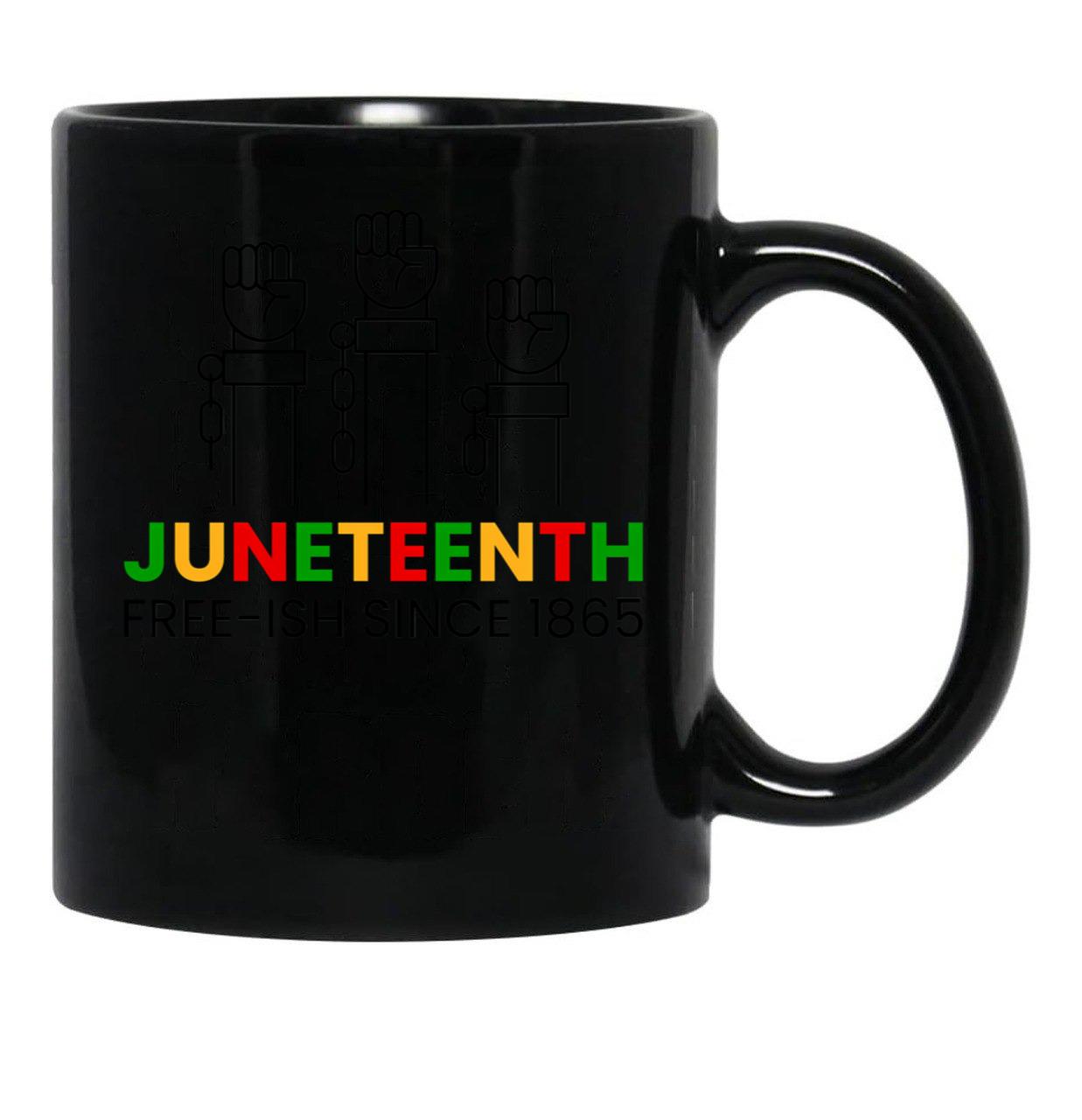 Juneteenth Free-Ish Since 1865 (2) Black Coffee Mug - Black