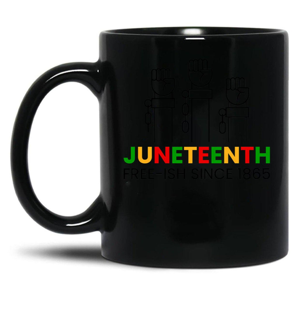 Juneteenth Free-Ish Since 1865 (2) Black Coffee Mug