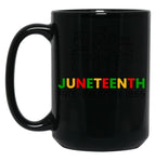 Juneteenth Free-Ish Since 1865 (2) Black Coffee Mug