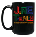 Juneteenth Free-Ish Since 1865 Black Coffee Mug