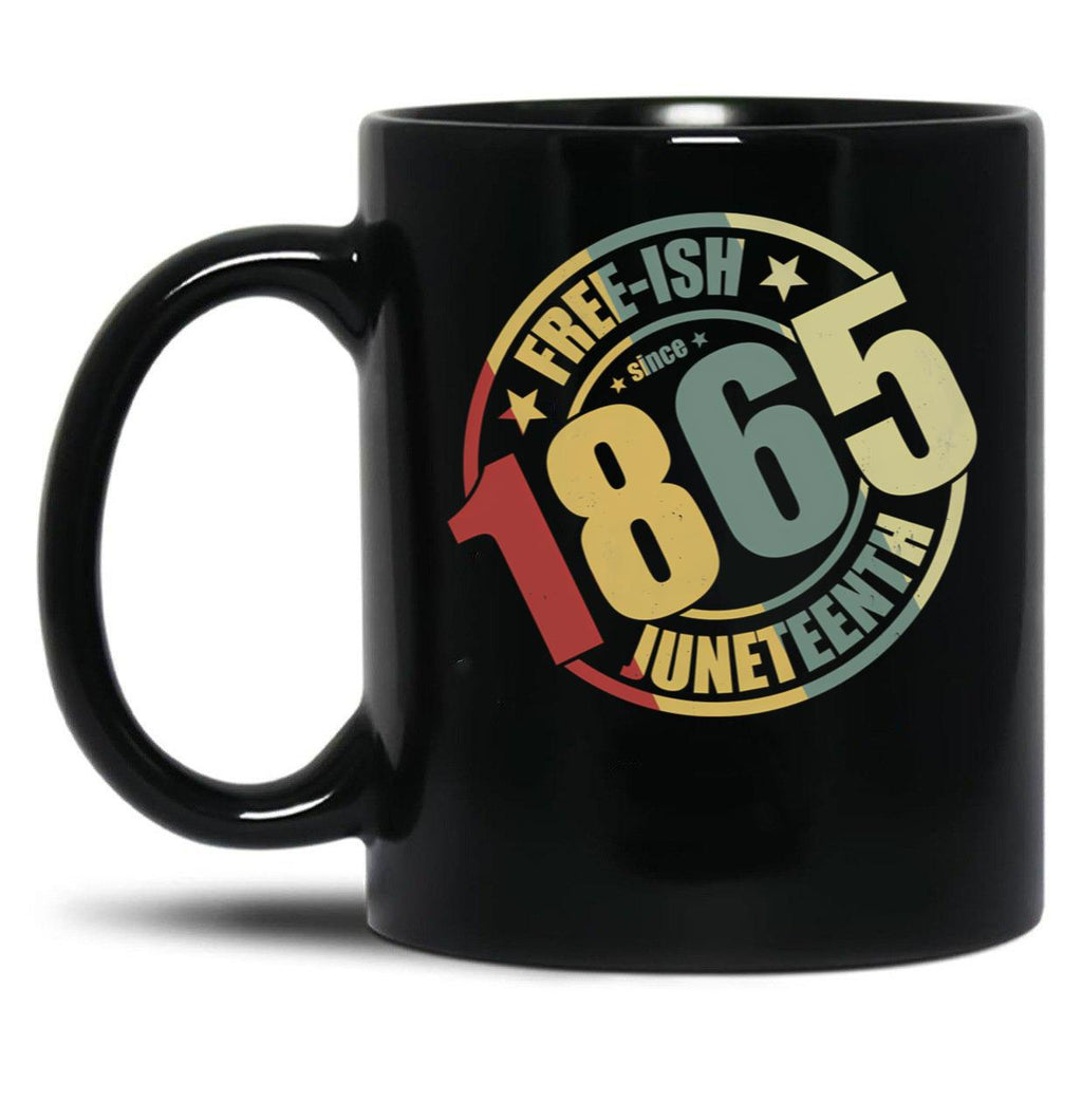 Juneteenth Freeish 1865 Black African American Black Coffee Mug