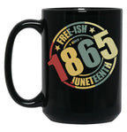 Juneteenth Freeish 1865 Black African American Black Coffee Mug