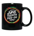 Juneteenth Freeish Black Coffee Mug - Black
