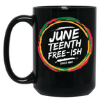 Juneteenth Freeish Black Coffee Mug