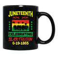 Juneteenth June 19Th Celebrating Black Freedom Black Coffee Mug - Black