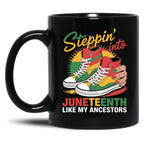 Juneteenth Pride Design - Steppin Into Freedom Like My Ancestors Black Coffee Mug