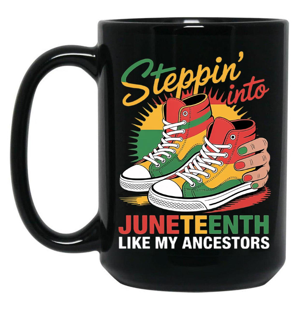 Juneteenth Pride Design - Steppin Into Freedom Like My Ancestors Black Coffee Mug
